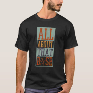 All About That Base Cheerleading S T-Shirt