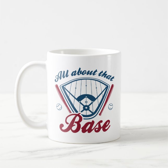 All About That Base Coffee Mug (Left)