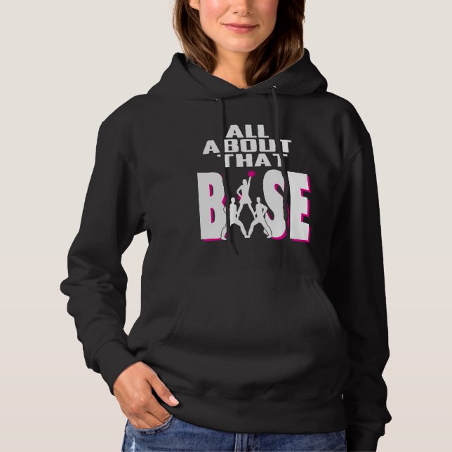 All About That Base - Funny Cheerleader Gift Hoodie (Front)