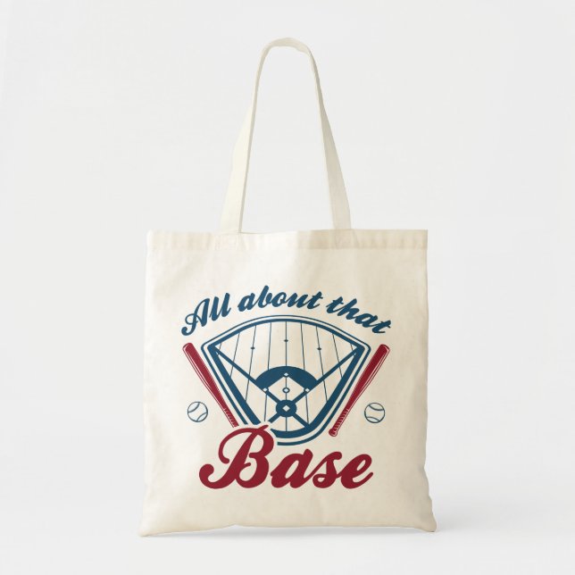 All About That Base Tote Bag (Front)