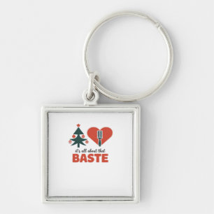 All About That Baste Christmas Classic Key Ring