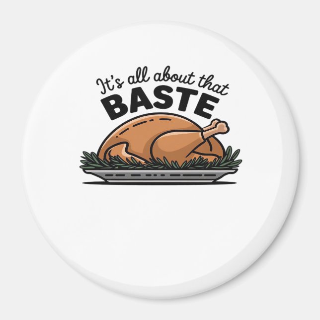 All About That Baste Christmas Classic Magnet (Front)