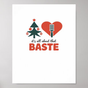 All About That Baste Christmas Classic Poster