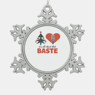 All About That Baste Christmas Classic Snowflake Pewter Christmas Ornament