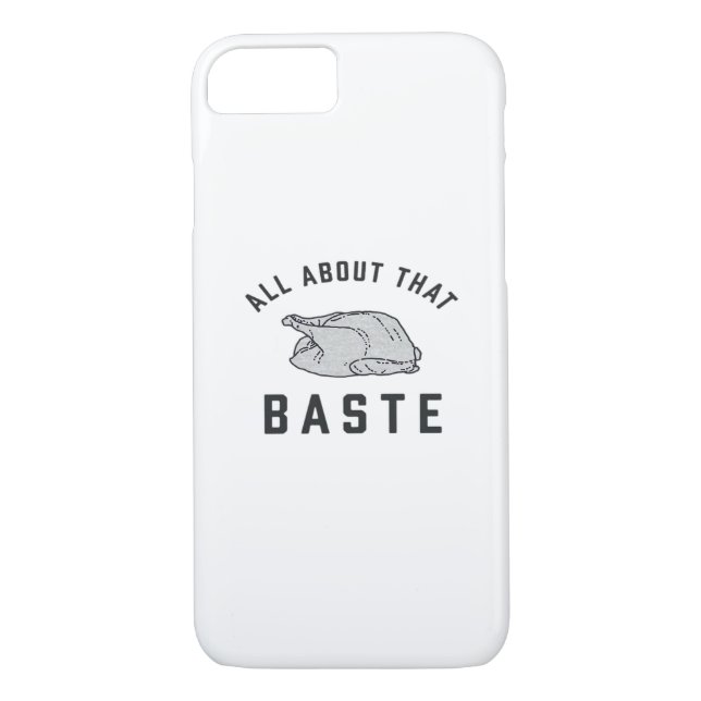 All About That Baste Classic Funny Case-Mate iPhone Case (Back)