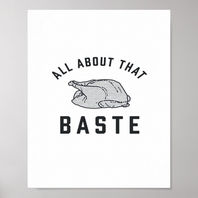All About That Baste Classic Funny Poster (Front)