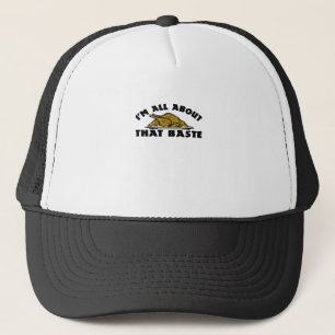 All About That Baste Classic Modern Look Trucker Hat