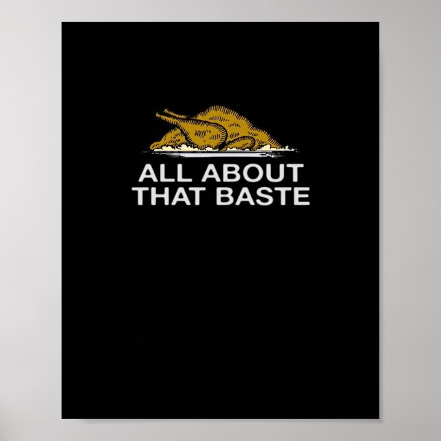 All About That Baste Classic Poster (Front)