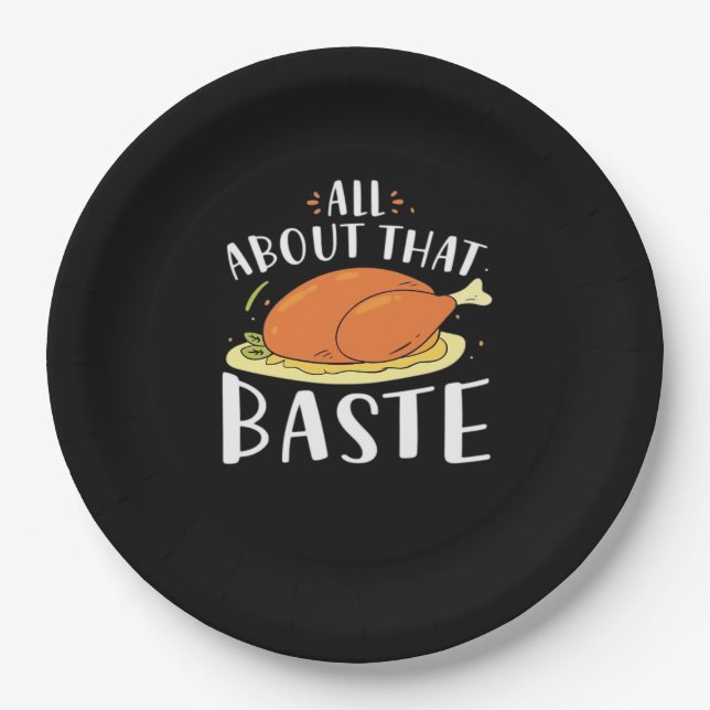 All About That Baste Design Paper Plate (Front)