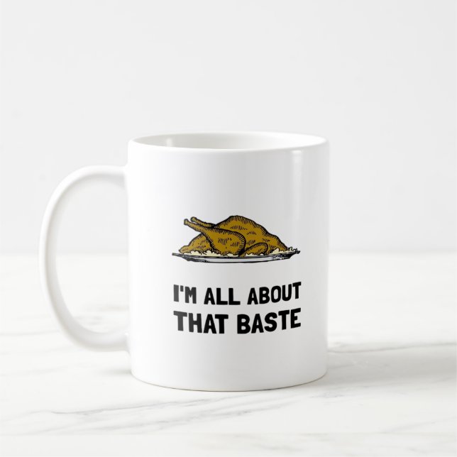 All About That Baste Fitted Coffee Mug (Left)