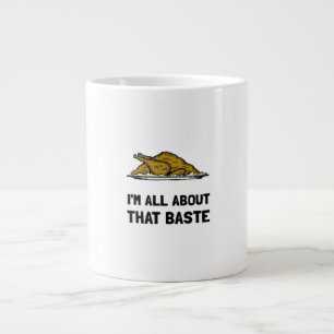 All About That Baste Fitted Large Coffee Mug