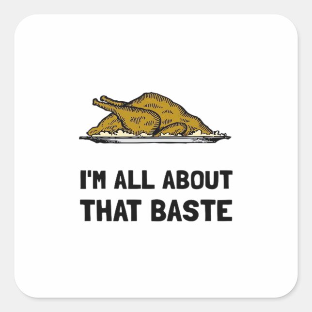 All About That Baste Fitted Square Sticker (Front)