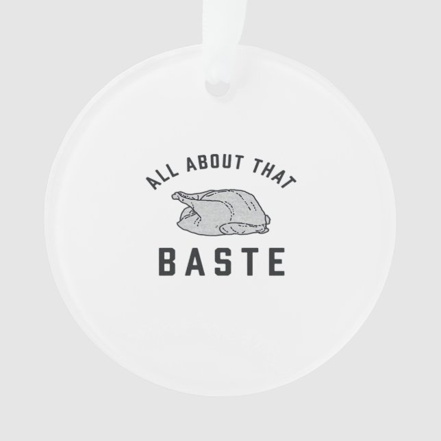 All About That Baste Funny Retro Style Ornament (Front)