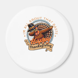 All About That Baste Happy Thanksgiving Classic Magnet