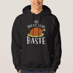 All About That Baste Hoodie