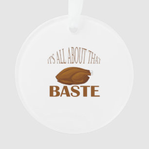 All About That Baste Style Quote Ornament