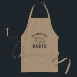 All About That Baste Thanksgiving Standard Apron<br><div class="desc">Because you know I’m all about that baste,  bout that baste! Our bestselling Thanksgiving apron has been freshly updated for 2017 with modern block lettering framing a Thanksgiving turkey outline illustration.</div>