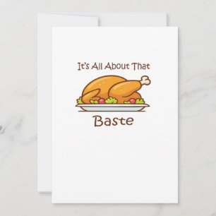 All About That Baste (Thanksgiving) Trendy Holiday Card