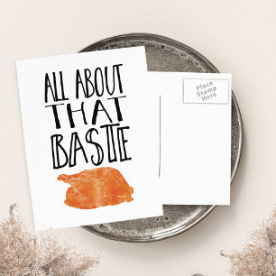 All About That Baste Thanksgiving Turkey Holiday Postcard