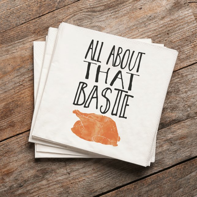 All About That Baste Thanksgiving Turkey Napkin (Creator Uploaded)