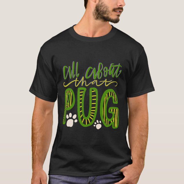 All About that Pug Dog Lovers  Essential T-Shirt 4 (Front)