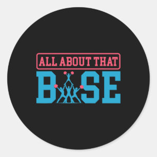 All About That Se Cheer Squad Stunt Classic Round Sticker