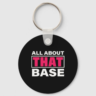 All About That Se - Funny Cheerleading Pun Gift  Key Ring