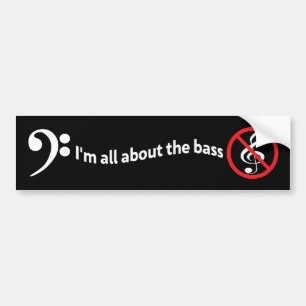 All about the bass - bumper sticker