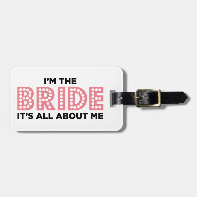 All About the Bride Pink Luggage Tag (Front Horizontal)