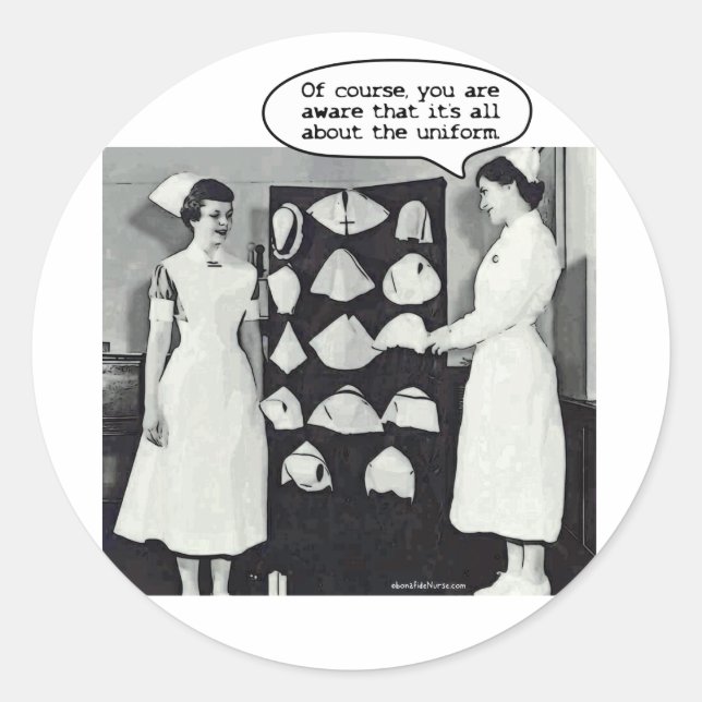 All about the Nurse Uniform Classic Round Sticker (Front)