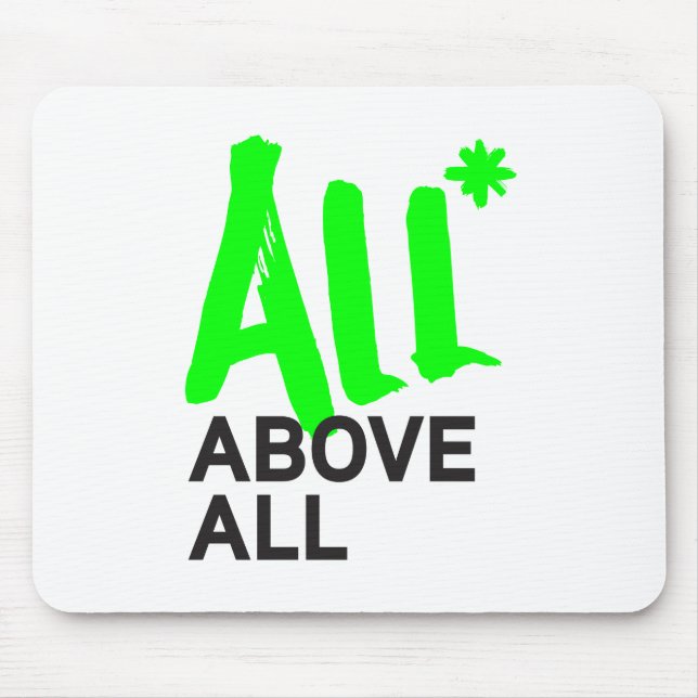 All* Above All Mouse Pad (Front)