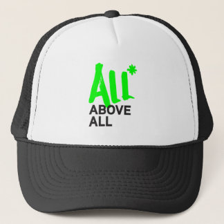 All* Above All Trucker Hat