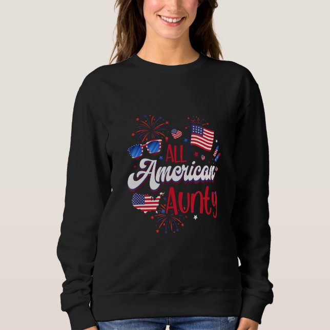 All American Aunty Women American Flag 4th of July Sweatshirt (Front)