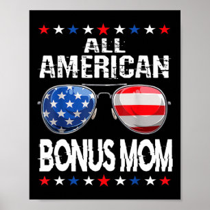 All American Bonus Mum 4th Of July Sungles Family Poster