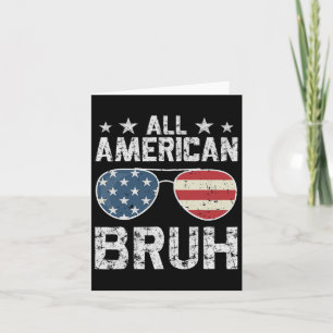 All American Bruh 4th Of July Boy  Card