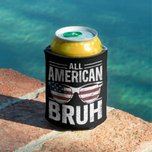 All American Bruh 4th Of July Boys Patriotic Can Cooler