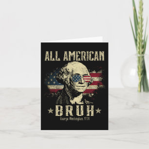 All American Bruh 4th Of July Boys Patriotic Teens Card