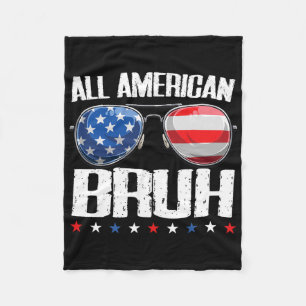 All American Bruh 4th Of July Boys Patriotic Teens Fleece Blanket