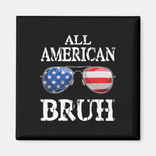 All American Bruh 4th Of July Boys Patriotic Teens Magnet