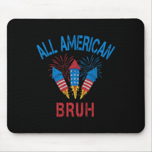 All American Bruh 4th Of July Boys Patriotic Teens Mouse Pad