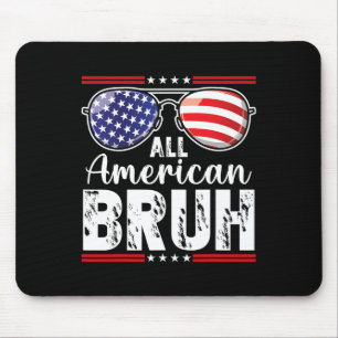 All American Bruh 4th Of July Boys Patriotic Teens Mouse Pad