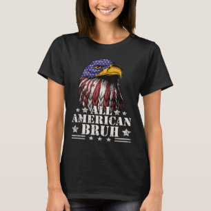 All American Bruh 4th Of July Boys Patriotic Teens T-Shirt