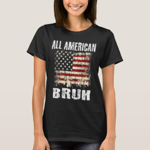 All American Bruh 4th Of July Boys Patriotic Teens T-Shirt