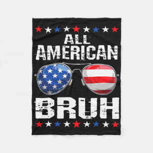 All American Bruh 4th Of July Boys Patriotic Usa T Fleece Blanket