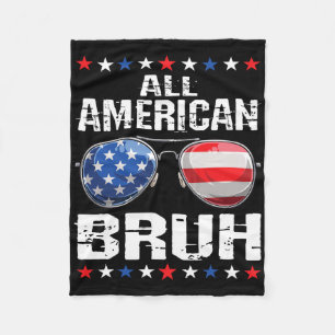 All American Bruh 4th Of July Boys Patriotic Usa T Fleece Blanket