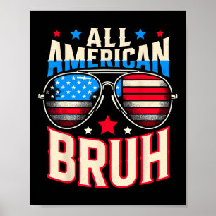 All American Bruh 4th Of July Brother  Poster