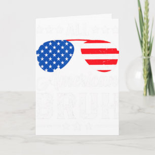 All American Bruh 4th Of July Funny Patriotic Usa Card