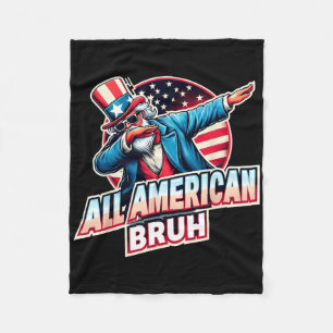All American Bruh American Usa Flag Funny 4th Of J Fleece Blanket