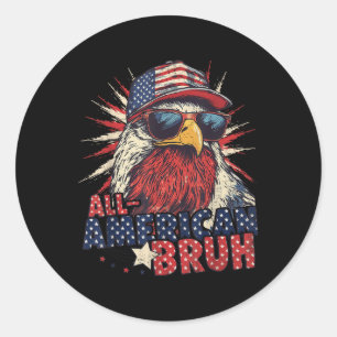 All American Bruh Eagle 4th Of July Boys Patriotic Classic Round Sticker