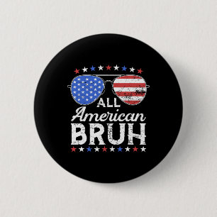 All American Bruh Funny Kids Teen Boys Patriotic 4 6 Cm Round Badge